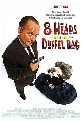 撸管网站《一个布袋八个头 8 Heads in a Duffel Bag》免费在线观看